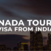 Canada Tourist Visa from India- Nestabroad Immigration
